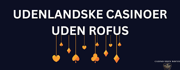 Det Bedste Online Casino Uden Rufus Spil og Vind! Det Bedste Online Casino Uden Rufus Spil og Vind!